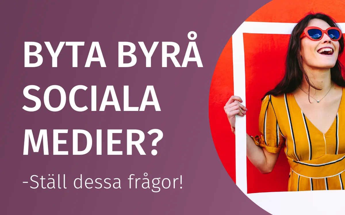 Välj rätt byrå Sociala medier